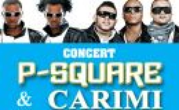 P-Square et Carimi en Concert, Samedi 3 Mars !