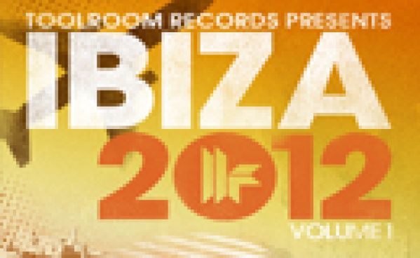 Toolroom Records Ibiza 2012 Vol1