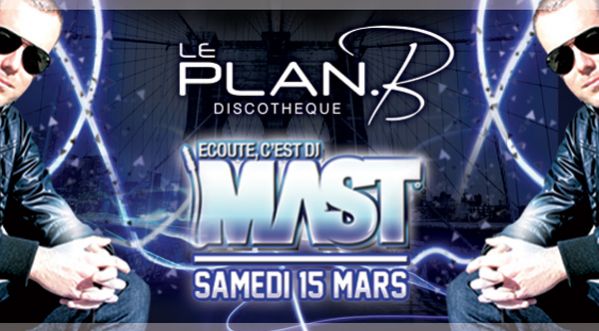 DJ MAST en Live au Plan B le 15 mars