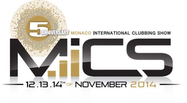 MICS Monaco – Monaco International Clubbing Show du 12 au 14 Novembre 2014