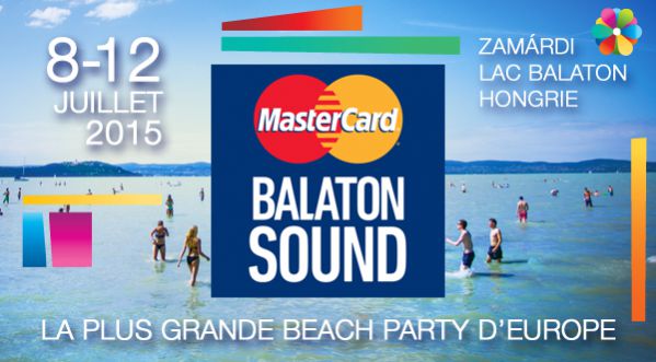 Balaton Sound : la plus grande party d’Europe du 8 au 12 juillet en Hongrie!