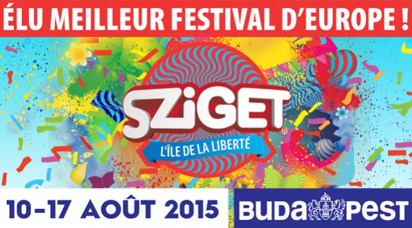 Sziget Festival : Le rendez-vous musical incontournable du 10 au 17 aout !