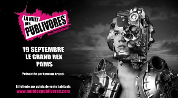 La Nuit des publivores fête ses 35 ans au Grand Rex le 19 septembre 2015 à Paris !