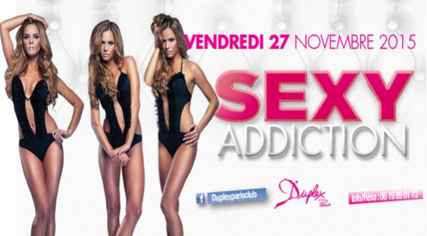 Sexy Addiction ce vendredi au Duplex !