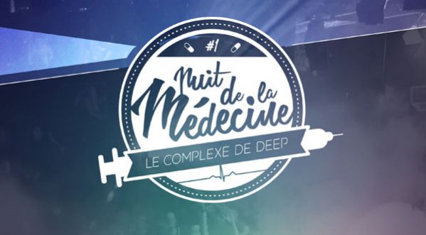 Entrez dans le Complexe de Deep avec La Nuit de la médecine vendredi 12 février @Pavillon Champs-Elysées !
