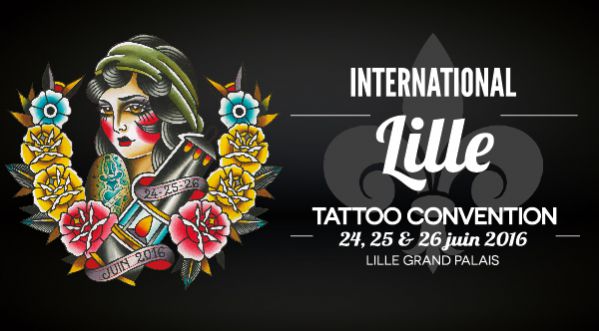 INTERNATIONAL LILLE TATOO CONVENTION : 180 artistes réunis du 24 au 26 juin !