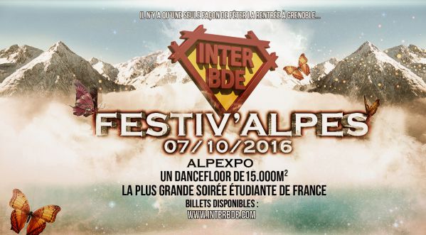 ​INTER BDE INTEGRATION 2016 ★ Festiv’Alpes Grenoble ELECTRO ★ RDV VENDREDI 07 OCTOBRE 2016