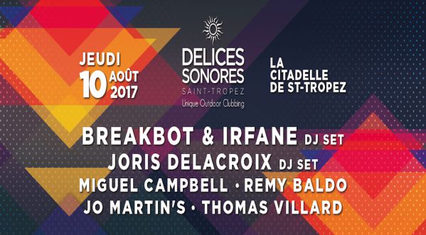 Délices Sonores le 10 août à St-Tropez avec Breakbot, Joris Delacroix et Miguel Campbell