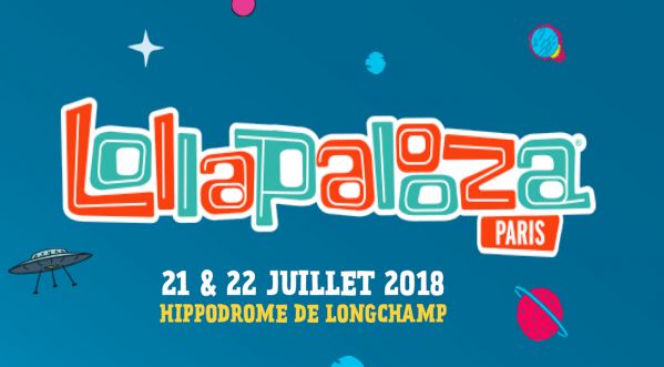 Lollapalooza Paris 2018 / Rendez-vous le 21 & 22 juillet à l’hippodrome de Longchamp