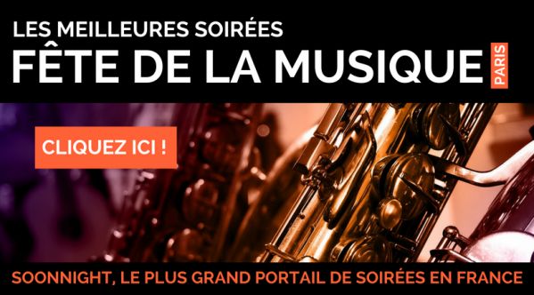 Fête de la Musique / Top soirées fête de la musique à Paris Fête de la Musique / Top soirées fête de la musique à Paris