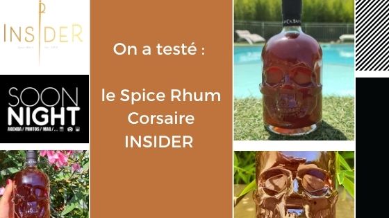 On a testé : le Spice Rhum Corsaire INSIDER