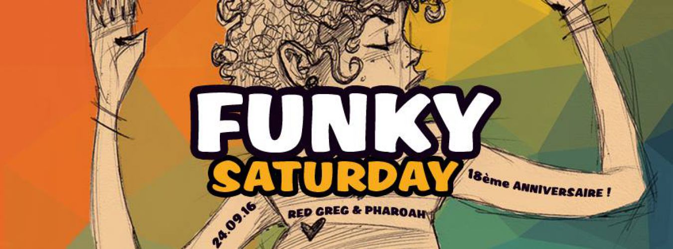 Funky saturday : Les 18 ans !