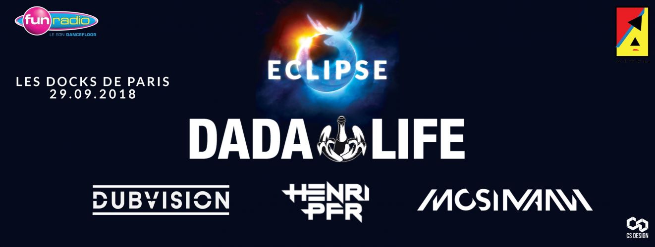 Eclipse 2018 – Dada Life × Mosimann × Henri PFR × DubVision