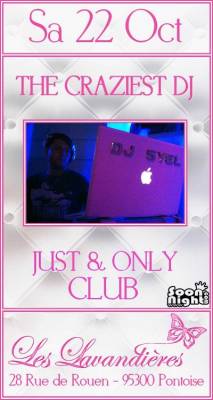 Just & Only Club by DJ SYEL
