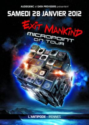 EXIT MANKIND (MICROPOINT ON TOUR) @ RENNES