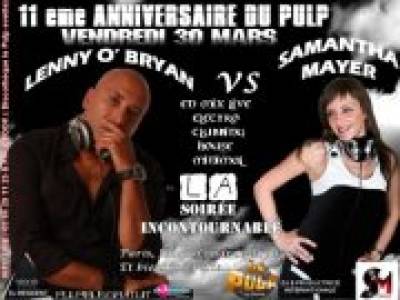 11 ème anniversaire du Pulp avec Samantha MAYER et Lenny O BRYAN
