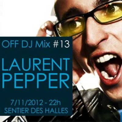 Off DJ Mix 13 Laurent Pepper