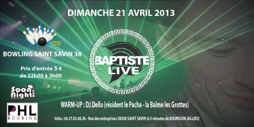 BAPTISTE LIVE ( Stand Shooting SoonNight ) @ BOWLING DE SAINT SAVIN (38) – Dimanche 21 Avril 2013