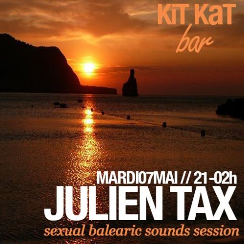 ★★★ SEXUAL BALEARIC SOUNDS SESSION By Julien TAX ★&#9733