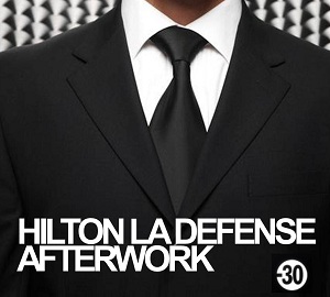 Afterwork + de 30 ans au Hilton