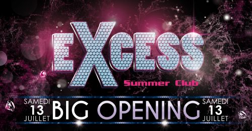 BIG OPENING @ EXCESS SUMMER CLUB