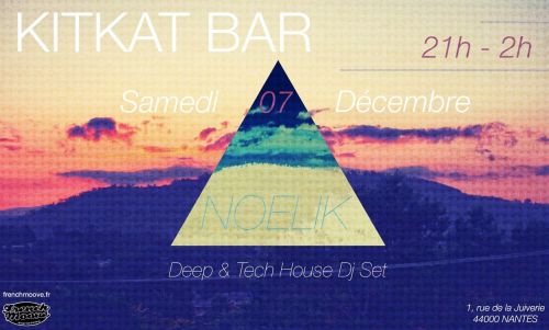 NoëliK @ KitKat Bar