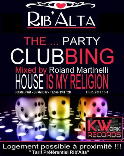 THE PARTY CLUBBING BY ROLAND M @ Le Rib Alta !!!