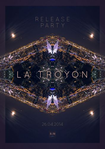 LA TROYON • RELEASE PARTY