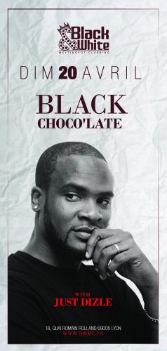 Black Chocolate With Dj JUST DIZLE @Black&White