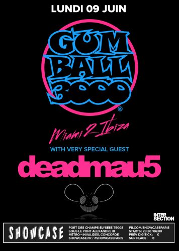 GUMBALL 3000 OFFICIAL PARIS PARTY FEATURING DEADMAU5