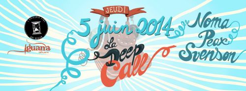 LA DEEP CALL DU JEUDI 5 JUIN 2014 #2