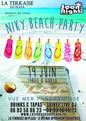☀✈♫ Niky Beach Party ♫✈☀ Jeudi 19 Juin @La Terrasse du Plaza