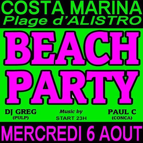 ✤✤✤ BEACH PARTYAux platines pour vous enflammer Dj Greg (Résident Pulp) et Paul