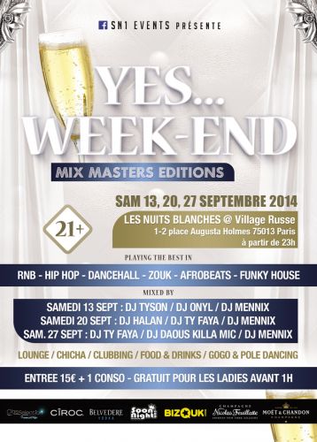 Yes…Week-End 3 : MIX MASTERS EDITIONS @ Les Nuits Blanches