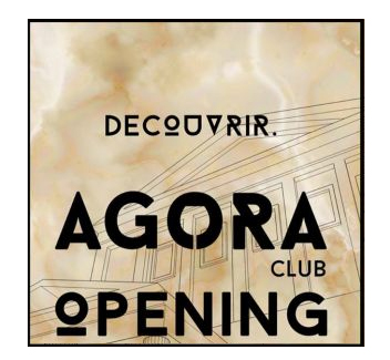 Agora club – Weekend Opening