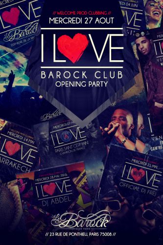 I LOVE BAROCK CLUB OPENING PARTY !