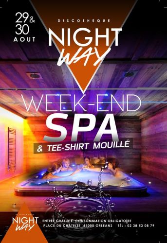 Weekend SPA & Tee-Shirt mouillé