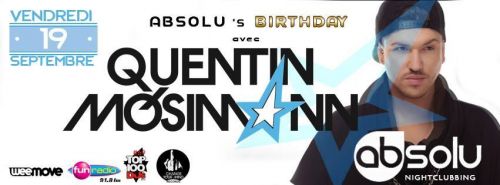 Absolu’s birthday avec Quentin Mozimann