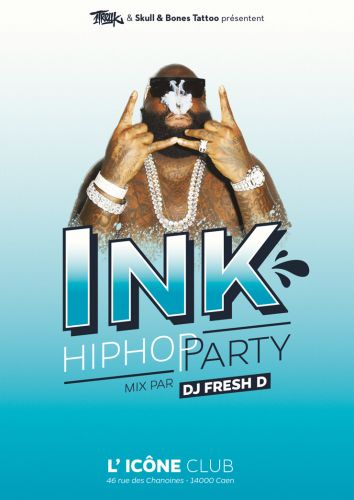 Ink Hip Hop Party #6 • Mix Par DJ Fresh D
