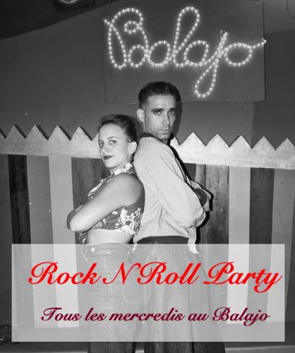 Rock N Roll Party tous les mercredis au Balajo