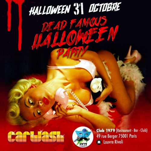CARWASH fête son grand retour à Paris avec DJ RLP ! XXXI Dead famous Halloween party XXXI