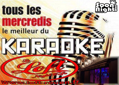 Soiree karaoke au Loft à Rouen