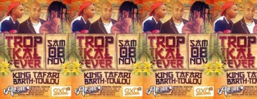 Tropikal Fever avec King Tafari – Barth & Toulou
