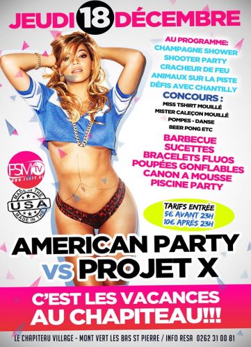 American Party VS Projet X