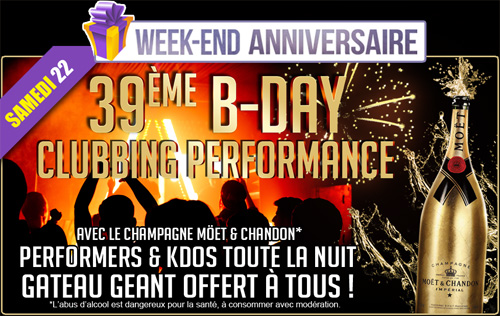 39ème B-DAY ! CLUBBING PERFORMANCE