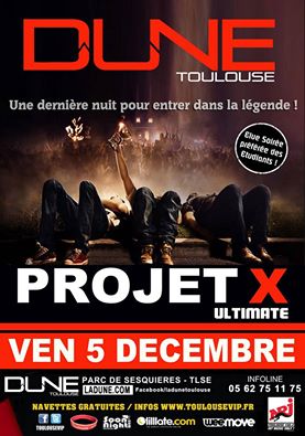 PROJET X !!!! LA DUNE TOULOUSE