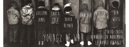 YOUNGZ OF WAR w/ David Reyner, Guillermo Jamas, Choco Loco, Maske, Van Der, Ben Weiss, Veusty and Sa