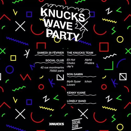 KNUCKS WAVE  PARTY
