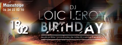 DJ LOIC LEROY BIRTHDAY