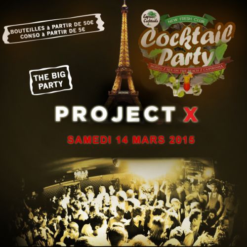 PROJET X THE BIG PARTY COCKTAIL CLUB
